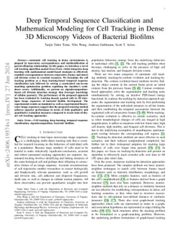 Deep Temporal Sequence Classification and Mathematical Modeling for Cell
  Tracking in Dense 3D Microscopy Videos of Bacterial Biofilms