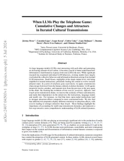 When LLMs Play the Telephone Game: Cumulative Changes and Attractors in
  Iterated Cultural Transmissions