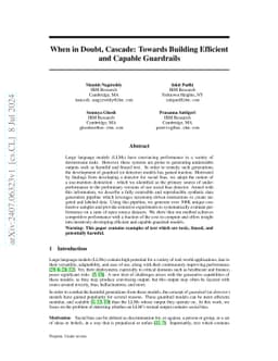 When in Doubt, Cascade: Towards Building Efficient and Capable
  Guardrails