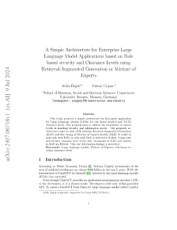 A Simple Architecture for Enterprise Large Language Model Applications
  based on Role based security and Clearance Levels using Retrieval-Augmented
  Generation or Mixture of Experts