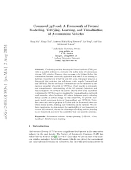 CommonUppRoad: A Framework of Formal Modelling, Verifying, Learning, and
  Visualisation of Autonomous Vehicles