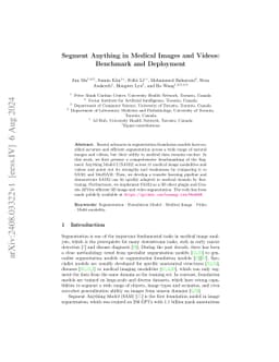 Segment Anything in Medical Images and Videos: Benchmark and Deployment