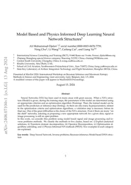 Model Based and Physics Informed Deep Learning Neural Network Structures