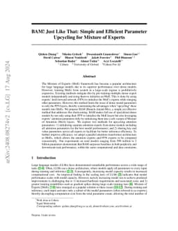 BAM! Just Like That: Simple and Efficient Parameter Upcycling for
  Mixture of Experts