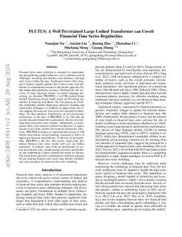 PLUTUS: A Well Pre-trained Large Unified Transformer can Unveil
  Financial Time Series Regularities