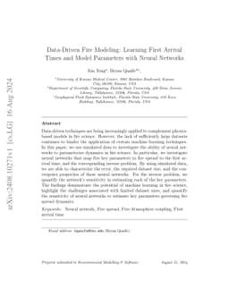 Data-Driven Fire Modeling: Learning First Arrival Times and Model
  Parameters with Neural Networks