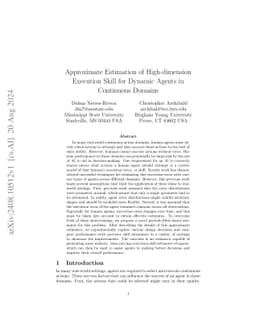 Approximate Estimation of High-dimension Execution Skill for Dynamic
  Agents in Continuous Domains