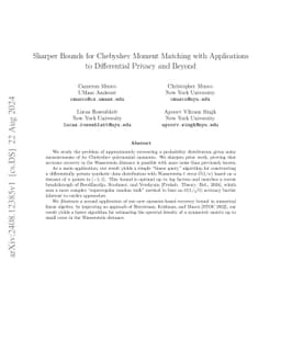 Sharper Bounds for Chebyshev Moment Matching with Applications to
  Differential Privacy and Beyond