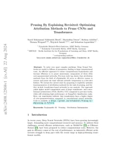 Pruning By Explaining Revisited: Optimizing Attribution Methods to Prune
  CNNs and Transformers