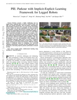 PIE: Parkour with Implicit-Explicit Learning Framework for Legged Robots