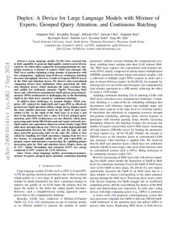 Duplex: A Device for Large Language Models with Mixture of Experts,
  Grouped Query Attention, and Continuous Batching