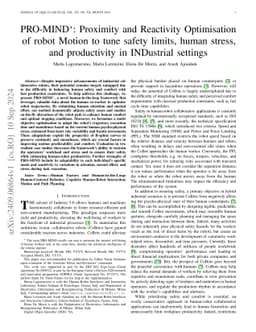PRO-MIND: Proximity and Reactivity Optimisation of robot Motion to tune
  safety limits, human stress, and productivity in INDustrial settings