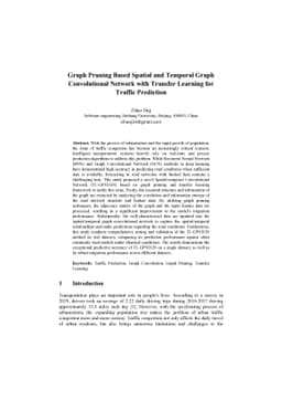Graph Pruning Based Spatial and Temporal Graph Convolutional Network with Transfer Learning for Traffic Prediction