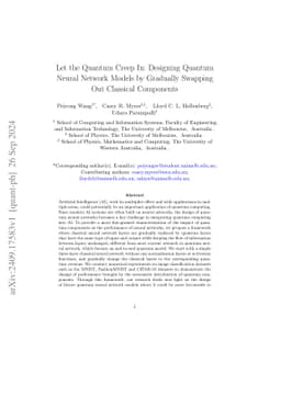 Let the Quantum Creep In: Designing Quantum Neural Network Models by
  Gradually Swapping Out Classical Components