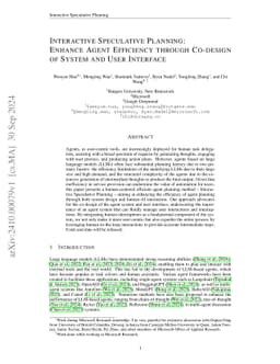 Interactive Speculative Planning: Enhance Agent Efficiency through
  Co-design of System and User Interface
