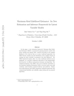Maximum Ideal Likelihood Estimator: An New Estimation and Inference
  Framework for Latent Variable Models