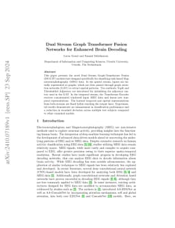 Dual Stream Graph Transformer Fusion Networks for Enhanced Brain
  Decoding
