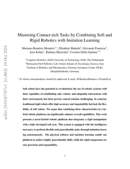 Mastering Contact-rich Tasks by Combining Soft and Rigid Robotics with
  Imitation Learning