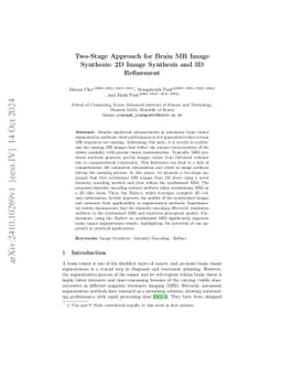 Two-Stage Approach for Brain MR Image Synthesis: 2D Image Synthesis and
  3D Refinement