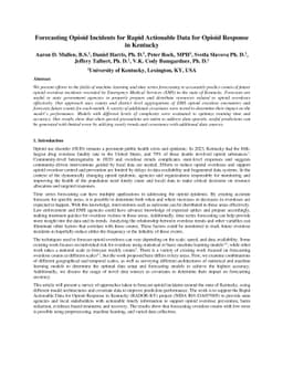 Forecasting Opioid Incidents for Rapid Actionable Data for Opioid
  Response in Kentucky
