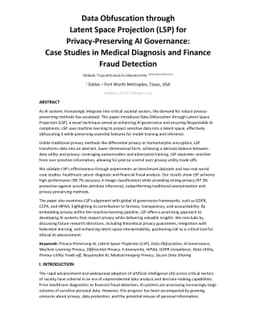 Data Obfuscation through Latent Space Projection (LSP) for
  Privacy-Preserving AI Governance: Case Studies in Medical Diagnosis and
  Finance Fraud Detection