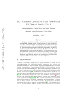 LLM Generated Distribution-Based Prediction of US Electoral Results,
  Part I