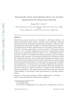 Adversarially robust generalization theory via Jacobian regularization
  for deep neural networks