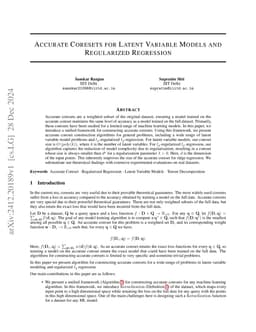 Accurate Coresets for Latent Variable Models and Regularized Regression