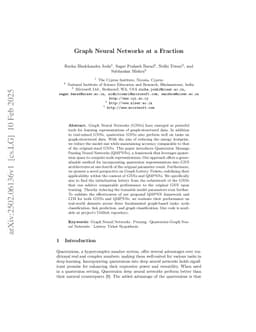 Graph Neural Networks at a Fraction