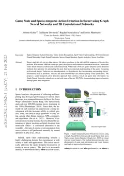Game State and Spatio-temporal Action Detection in Soccer using Graph Neural Networks and 3D Convolutional Networks