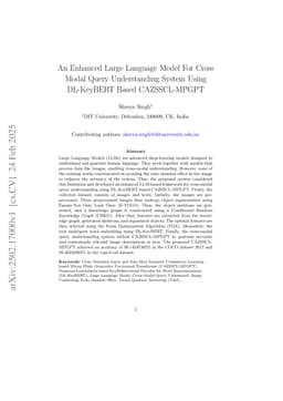 An Enhanced Large Language Model For Cross Modal Query Understanding System Using DL-KeyBERT Based CAZSSCL-MPGPT