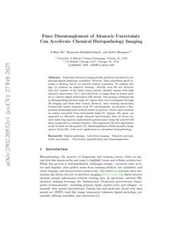 Finer Disentanglement of Aleatoric Uncertainty Can Accelerate Chemical Histopathology Imaging