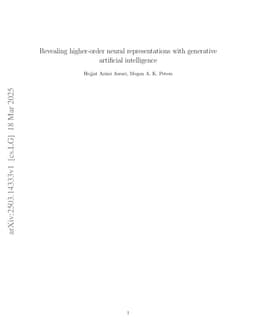 Revealing higher-order neural representations with generative artificial intelligence