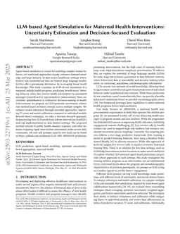 LLM-based Agent Simulation for Maternal Health Interventions: Uncertainty Estimation and Decision-focused Evaluation