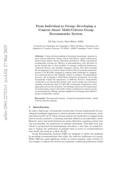 From Individual to Group: Developing a Context-Aware Multi-Criteria Group Recommender System