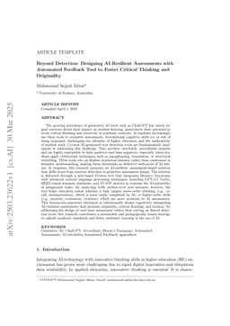 Beyond Detection: Designing AI-Resilient Assessments with Automated Feedback Tool to Foster Critical Thinking