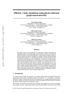 Efficient n-body simulations using physics informed graph neural networks