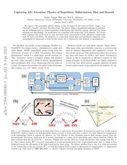 Capturing AI's Attention: Physics of Repetition, Hallucination, Bias and Beyond