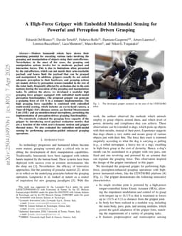 A High-Force Gripper with Embedded Multimodal Sensing for Powerful and Perception Driven Grasping