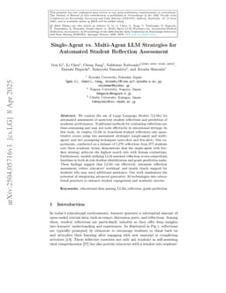 Single-Agent vs. Multi-Agent LLM Strategies for Automated Student Reflection Assessment