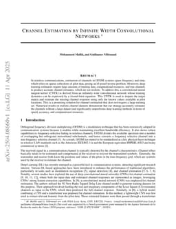 Channel Estimation by Infinite Width Convolutional Networks