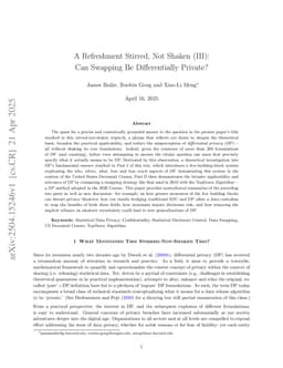 A Refreshment Stirred, Not Shaken (III): Can Swapping Be Differentially Private?