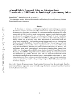 A Novel Hybrid Approach Using an Attention-Based Transformer + GRU Model for Predicting Cryptocurrency Prices