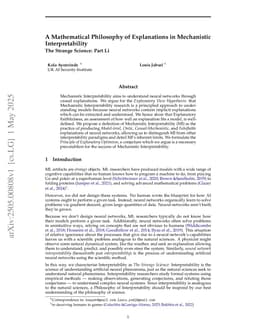 A Mathematical Philosophy of Explanations in Mechanistic Interpretability -- The Strange Science Part I.i
