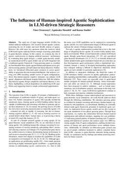 The Influence of Human-inspired Agentic Sophistication in LLM-driven Strategic Reasoners