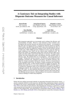 A Cautionary Tale on Integrating Studies with Disparate Outcome Measures for Causal Inference