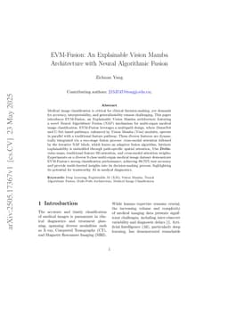EVM-Fusion: An Explainable Vision Mamba Architecture with Neural Algorithmic Fusion