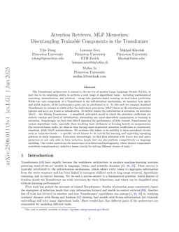 Attention Retrieves, MLP Memorizes: Disentangling Trainable Components in the Transformer