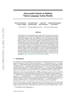 Adversarial Attacks on Robotic Vision Language Action Models